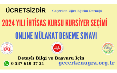 2024 YILI İHTİSAS KURSU KURSİYER SEÇİMİ MÜLAKAT DENEME SINAVI BAŞVURU VE BİLGİLENDİRME FORMU