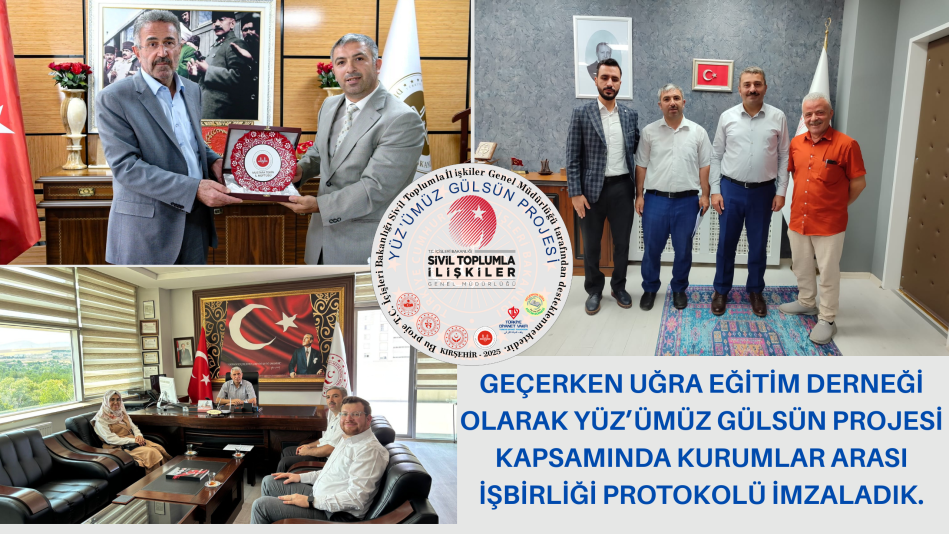 GEÇERKEN UĞRA EĞİTİM DERNEĞİ OLARAK YÜZ’ÜMÜZ GÜLSÜN PROJESİ KAPSAMINDA KURUMLAR ARASI İŞBİRLİĞİ PROTOKOLÜ İMZALADIK.