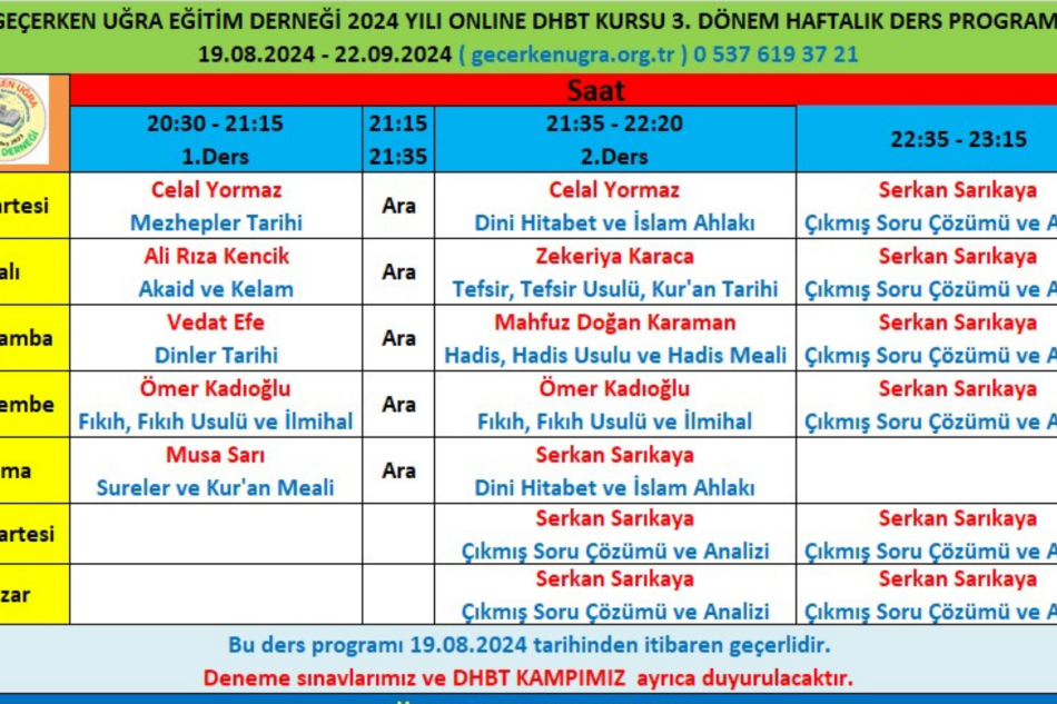 ONLINE DHBT KURSUMUZDA CELAL YORMAZ, ALİ RIZA KENCİK, ZEKERİYA KARACA, VEDAT EFE, MAHFUZ DOĞAN KARAMAN, ÖMER KADIOĞLU, AYVA YANMAZ, MUSA SARI, ONUR ÇAM, SERKAN SARIKAYA GİBİ BİRBİRNDEN DEĞERLİ HOCALARIMIZ DHBT SINAVINA KADAR HER AKŞAM SAAT 20:30 İLE 23:30 ARASINDADERS ANLATIMLARI SORU VE DENEME ÇÖZÜ