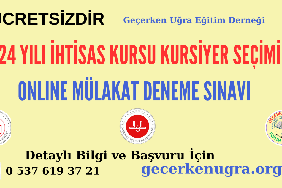 2024 YILI İHTİSAS KURSU KURSİYER SEÇİMİ MÜLAKAT DENEME SINAVI BAŞVURU VE BİLGİLENDİRME FORMU