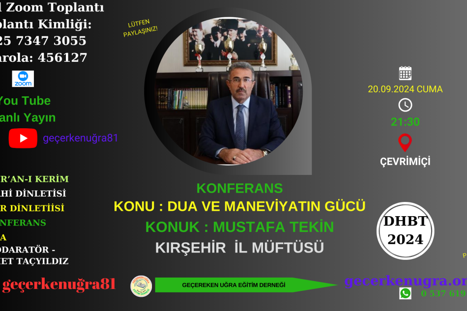 KIRŞEHİR İL MÜFTÜSÜ MUSTAFA TEKİN HOCAMIZIN KONUŞMACI OLARAK KATILDIĞI, İLAHİ VE ŞİİR DİNLETİLERİ İLE RENKLENDİRECEĞİMİZ “DUA VE MANEVİYATIN GÜCÜ “ KONULU KONFERANS VE DUA PROGRAMINA BEKLİYORUZ.