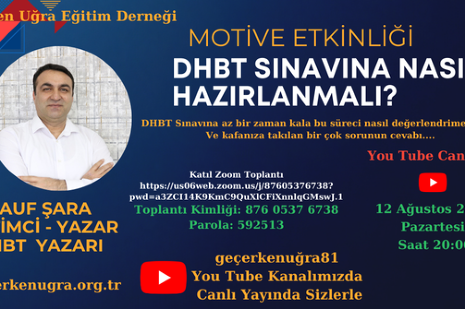 DHBT YAZARI RAUF ŞARA İLE DHBT ÜZERİNE YAPACAĞIMIZ SÖYLEŞİYE DAVETLİSİNİZ. 12.08.2024 PAZARTESİ SAAT:20:00’ GEÇERKENUĞRA81 YOU TUBE KANALIMIZDA